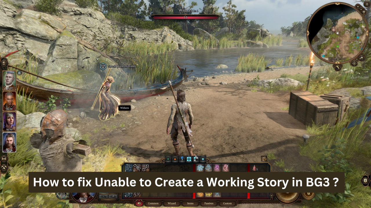 How to fix Unable to Create a Working Story in BG3 ?